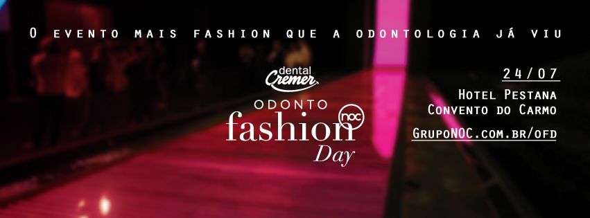 Capital baiana recebe o Odonto Fashion Day
