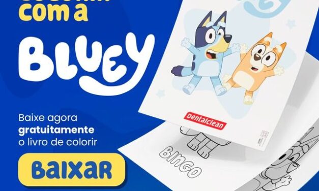 Dentalclean: Ganhe um livro de colorir da Bluey nas compras acima de R$ 100