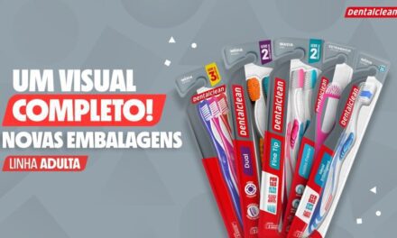 Dentalclean reformula embalagens das linhas Pro e Escovas Adulto